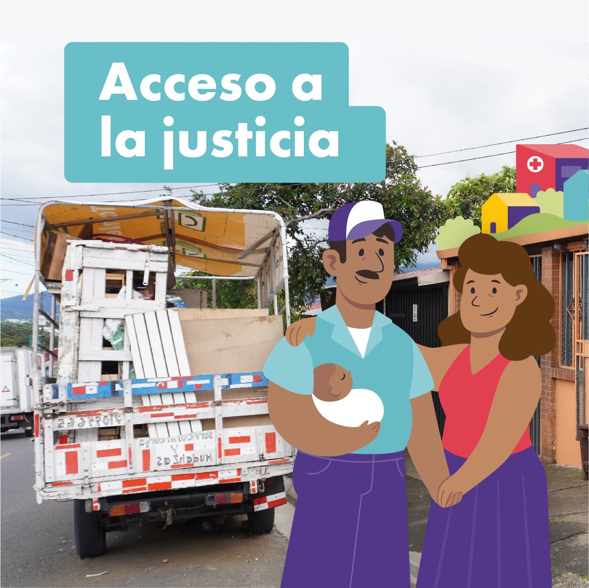 Ilustración de un hombre y una mujer, con la leyenda 'Acceso a la justicia'. Están en una calle, sonriendo, cargando una persona menor de edad.