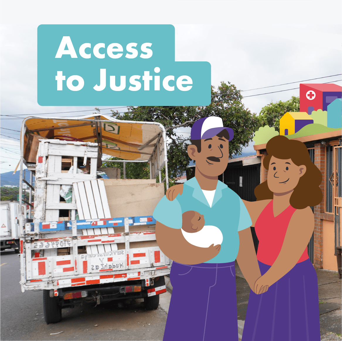 Ilustración de un hombre y una mujer, con la leyenda 'Acceso a la justicia'. Están en una calle, sonriendo, cargando una persona menor de edad.